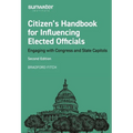 Citizen's Handbook for Influencing Elected Officials: Engaging with Congress and State Capitols