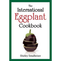 The International Eggplant Cookbook
