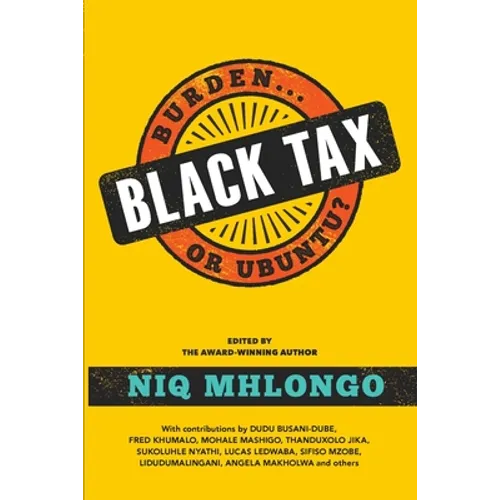 Black Tax: Burden or Ubuntu?