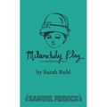 Melancholy Play: A Chamber Musical