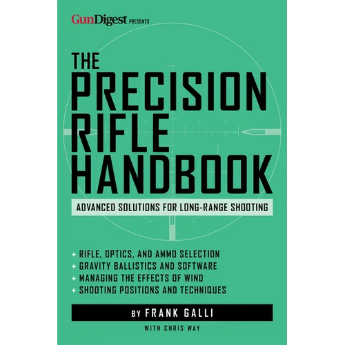 The Precision Rifle Handbook: Advanced Solutions for Long-Range Shooting