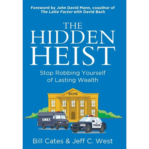 The Hidden Heist: Stop Robbing Yourself of Lasting Wealth