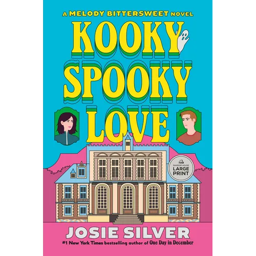 Kooky Spooky Love: A Melody Bittersweet Novel