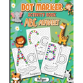 Dot Markers Activity Book ABC Alphabet: Dot a Page a day (ABC Alphabet) Easy Guided BIG DOTS Gift For Kids Ages 1-3, 2-4, 3-5, Baby, Toddler, Preschoo
