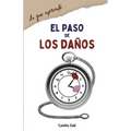 El Paso de Los Daños: (lo que aprendí...)