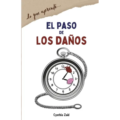 El Paso de Los Daños: (lo que aprendí...)