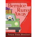 Bernice Runs Away