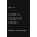 Coral Comes High