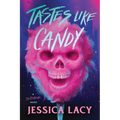 Tastes Like Candy