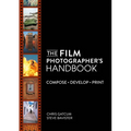 The Film Photographer's Handbook: Compose. Develop. Print.