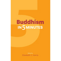 Buddhism in Five Minutes