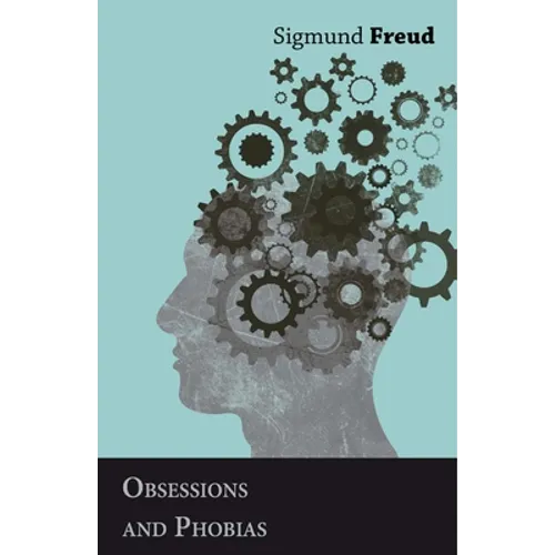 Obsessions and Phobias