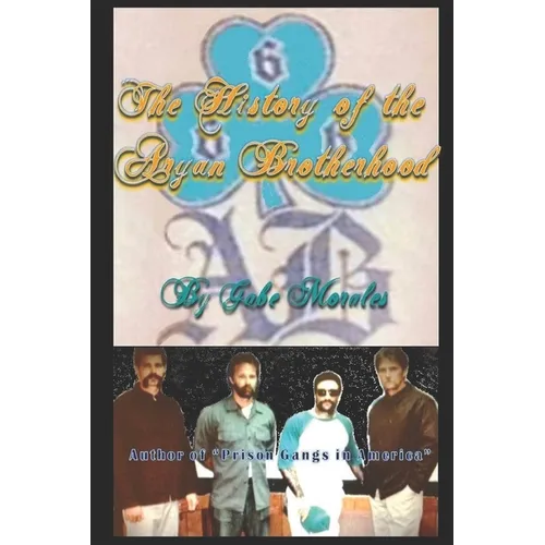 The History of the Aryan Brotherhood