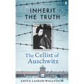Inherit the Truth: The Cellist of Auschwitz