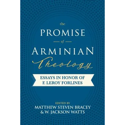The Promise of Arminian Theology