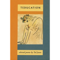 Teducation: Selected Poems