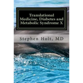 Translational Medicine, Diabetes and Metabolic Syndrome X
