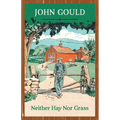 Neither Hay Nor Grass