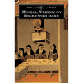 Medieval Writings on Female Spirituality