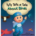 TyTy Tells a Tale About Birds