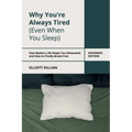 Why You're Always Tired (Even When You Sleep)