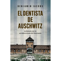 El Dentista de Auschwitz / The Dentist of Auschwitz: A Memoir