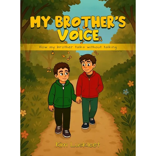 My Brother's Voice: How my brother talks without talking