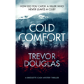 Cold Comfort: A Mystery Thriller with Twists