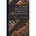 Edward Fitzgerald's Rubâ'iyât Of Omar Khayyâm