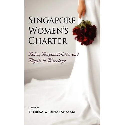 Singapore Women's Charter: Roles, Responsibilities and Rights in Marriage