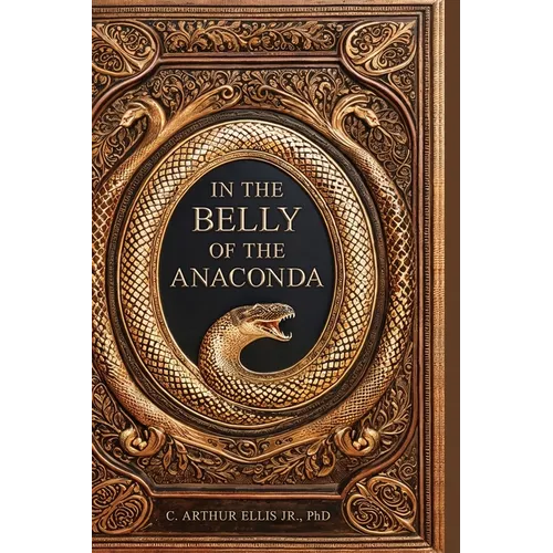 In the Belly of the Anaconda