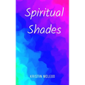 Spiritual Shades