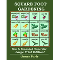 Square Foot Gardening: New And Expanded Supersize Large Print Version