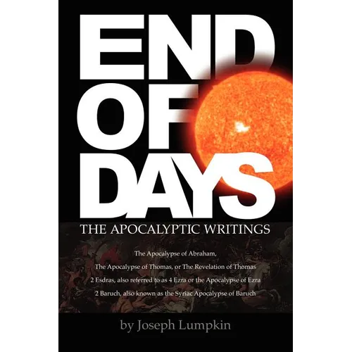 End of Days - The Apocalyptic Writings