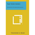 Take Your Choice: Separation Or Mongrelization
