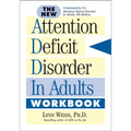 The New Attention Deficit Disorder in Adults Workbook