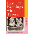 Last Evenings with Teresa: A Financial Times Book of the Year 2025