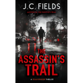 The Assassin's Trail: An FBI Mystery Thriller