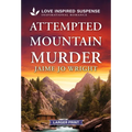 Attempted Mountain Murder