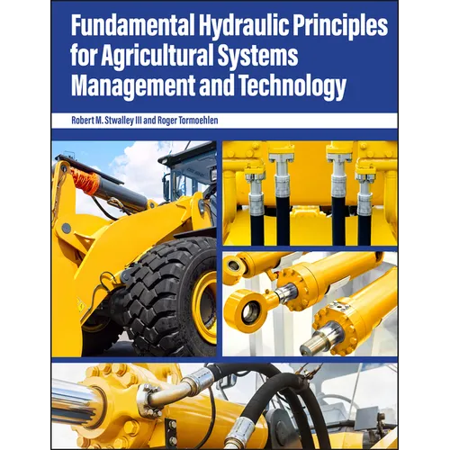 Fundamental Hydraulic Principles for Agricultural Systems Management and Technology