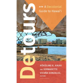 Detours: A Decolonial Guide to Hawai'i