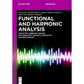Functional and Harmonic Analysis: Weighted Lebesgue Spaces, Muckenhoupt Weights, Convexity and Bmo Spaces