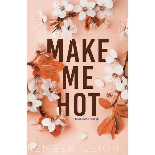 Make Me Hot (Alternate Paperback)