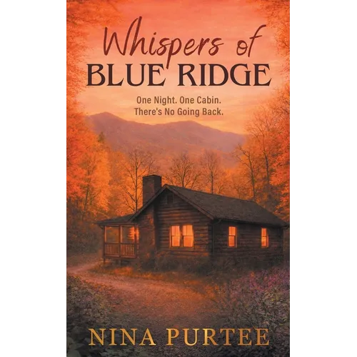Whispers of Blue Ridge: One Night. One Cabin. There's No Going Back.