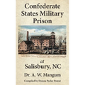 Confederate States Military Prison at Salisbury, NC