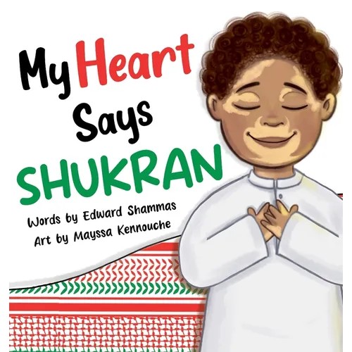 My Heart Says Shukran