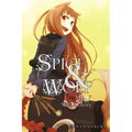 Spice and Wolf, Vol. 7 (Light Novel): Volume 7