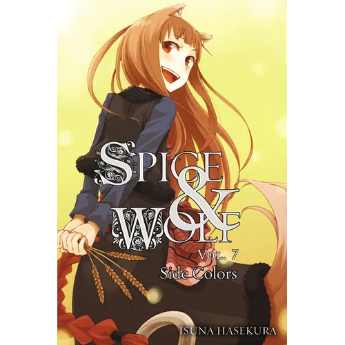 Spice and Wolf, Vol. 7 (Light Novel): Volume 7