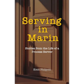 Serving in Marin: Stories from the Life of a Process Server