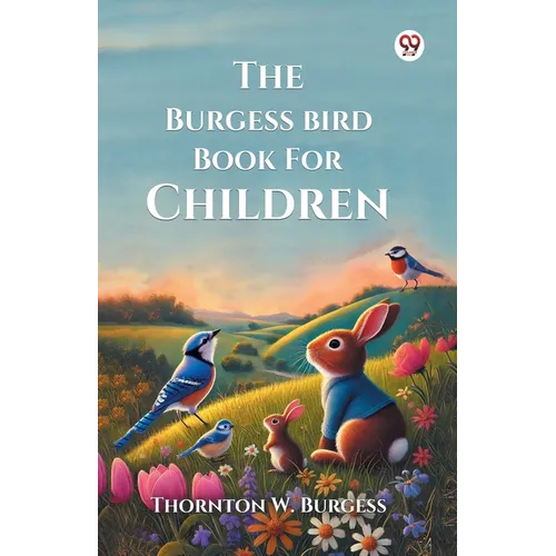 The Burgess Bird Book For Children